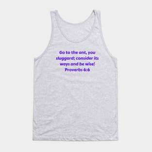 Bible Verse Proverbs 6:6 Tank Top